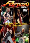 POISON Live & Raw Uncut, Live In St Louis, MO. 2007