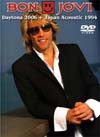 BON JOVI Daytona Speedway 2006 & Acoustoc Live Japan 1994