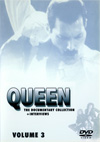 QUEEN THE DOCUMENTARY COLLECTION VOLUME 3 + INTERVIEWS