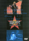 GUNS N' ROSES LIVE IN PEPSI ARENA ALBANY N.Y.11.27.2002