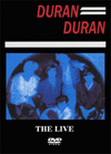 DURAN DURAN THE LIVE