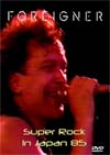 FOREIGNER Super Rock In Japan 1985
