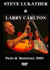 TOTO STEVE LUKATHER & LARRY CARLTON Paris & Montreux 2001