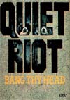 QUIET RIOT Bang Thy Head Videos 1986