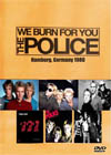 THE POLICE We Burn For You Live In Hamburg Germany 1980
