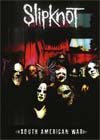 SLIPKNOT SOUTH AMERICAN WAR 2004