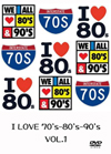I LOVE 70's-80's-90's VOL.1