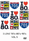 I LOVE 70's-80's-90's VOL.5