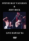 STEVIE RAY VAUGHAN & JEFF BECK LIVE HAWAII '84