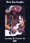 STEVIE RAY VAUGHAN LIVE ITALY N'88 & FINLAND '85