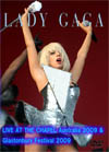 LADY GAGA LIVE AT THE CHAPEL Australia 2009 & Glastonbury Festiv