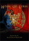 HOUSE OF LORD Hard In Rio II, Rio De Janeiro Brazil 04.26.2008