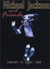 MICHAEL JACKSON AND FRIENDS CONCERT IN SEOUL 1999