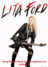 LITA FORD Live At The Coach House, San Juan Capistrano, CA 10.05