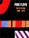 PINK FLOYD Live In Europe 1969 - 1972