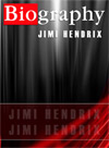 JIMMI HENDRIX Biography From Biography Channel
