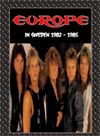 EUROPE In Sweden 1982 - 1985