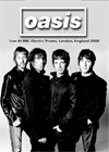 OASIS Live At BBC Electric Proms, London, England 10.26.20