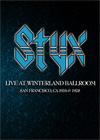 STYX Live At Winterland Ballroom, San Francisco, CA 04.02.1976 &