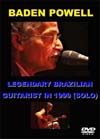 BADEN POWELL (SOLO) THE LEGENDARY BRAZILIAN GUITARIST IN 1999
