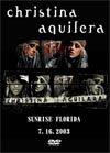 CHRISTINA AGUILERA SUNRISE FLORIDA 7.16.2003