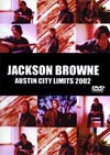 JACKSON BROWNE AUSTIN CITY LIMITS 2002