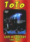 TOTO LIVE IN CONCERT 1992-2003