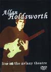 ALLAN HOLDSWORTH LIVE AT THE GALAXY THEATRE 2000