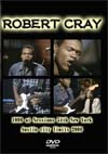 ROBERT CRAY New York 1999 & Austin city limits 2000