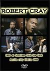 ROBERT CRAY New York 1999 & Austin city limits 2000