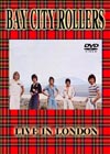 BAY CITY ROLLERS LIVE IN LONDON