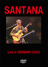 SANTANA Live in GERMANY 2002