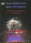 JEAN MICHEL JARRE SPACE OF FREEDOM GDANSK 26.8.2005