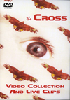 THE CROSS VIDEO COLLECTION AND LIVE CLIPS